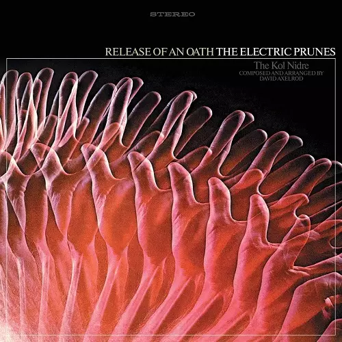 ELECTRIC PRUNES / エレクトリック・プルーンズ / RELEASE OF AN OATH (LP)