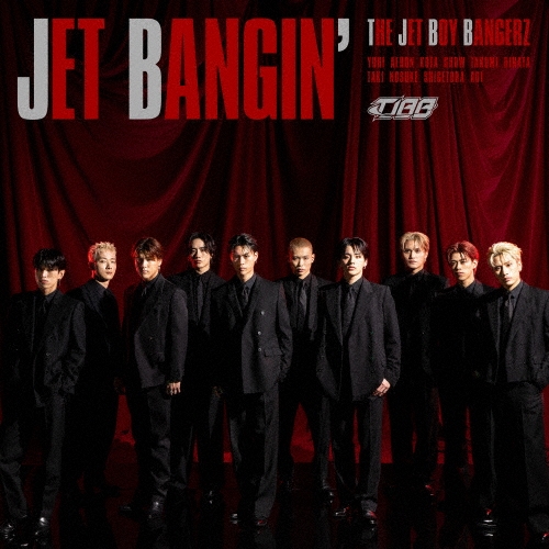 THE JET BOY BANGERZ from EXILE TRIBE / JET BANGIN'（通常盤）