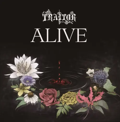 TRAITOR / トレイター / アライブ / ALIVE