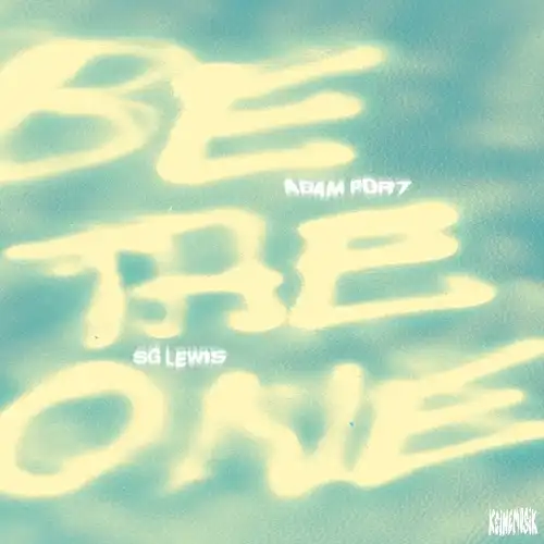ADAM PORT / SG LEWIS / BE THE ONE
