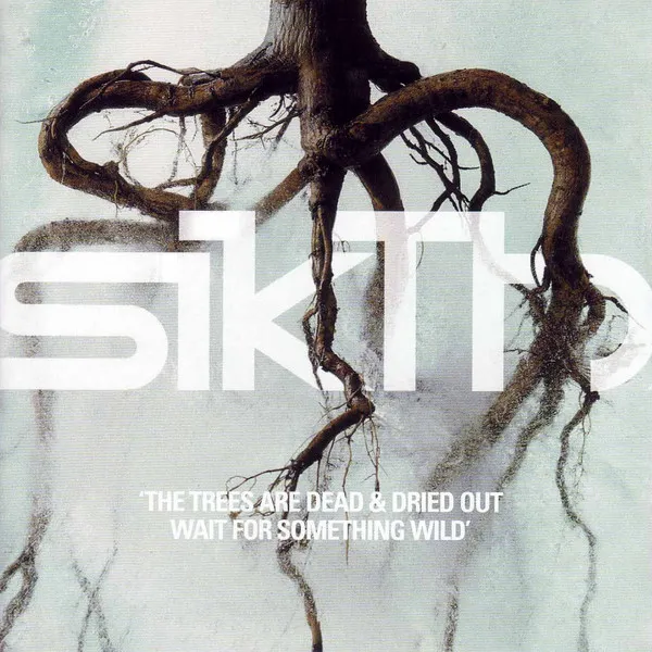 SIKTH / シクス / TREES ARE DEAD & DRIED OUT WAIT FOR SOMETHING WILD