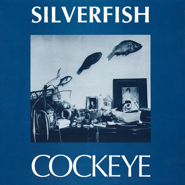 SILVERFISH / COCKEYE