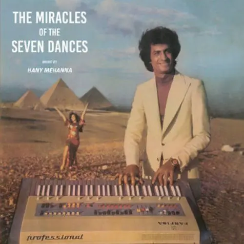 HANY MEHANNA / ハニー・メハナ / MIRACLES OF THE SEVEN DANCES