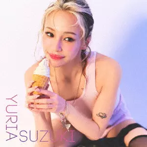 YURIA SUZUKI / 鈴木ユリア / 瞳をとじたら ~When I close my eyes~