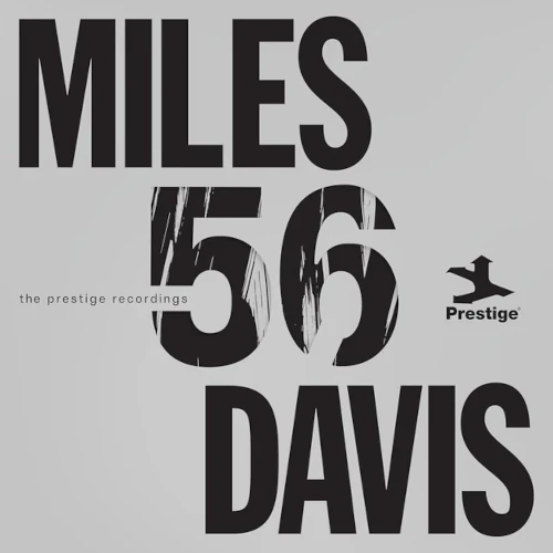 MILES DAVIS / マイルス・デイビス / MILES '56: THE PRESTIGE RECORDINGS
