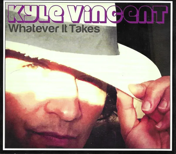 KYLE VINCENT / カイル・ヴィンセント / WHATEVER IT TAKES