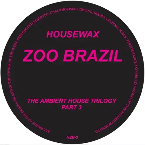 ZOO BRAZIL / AMBIENT HOUSE TRILOGY (PART 3)