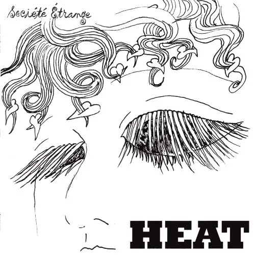SOCIETE ETRANGE / ソシエテ・エトランジュ / HEAT