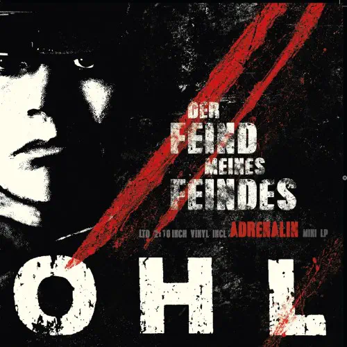 OHL / オーハーエル / DER FEIND MEINES FEINDES : ADRENALIN (10"*2/COLOR VINYL)