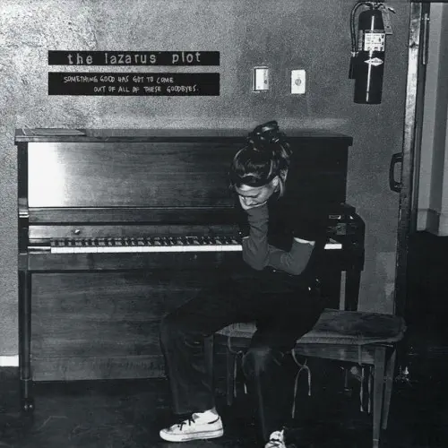 LAZARUS PLOT / SOMETHING GOOD HAS GOT TO COME OUT OF ALL OF THESE GOODBYES (LP)