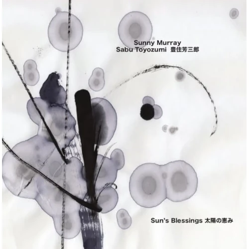 SUNNY MURRAY / SABU TOYOZUMI / SUN'S BLESSINGS