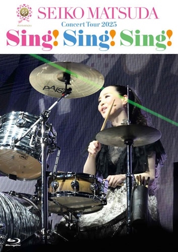 SEIKO MATSUDA / 松田聖子 / "45th Anniversary Seiko Matsuda Concert Tour 2025 “Sing! Sing! Sing!"""