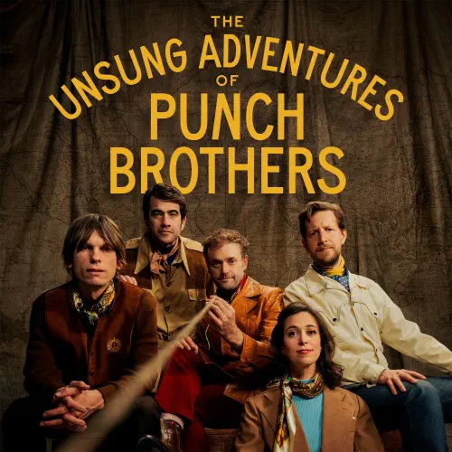 PUNCH BROTHERS / パンチ・ブラザーズ / THE UNSUNG ADVENTURES OF PUNCH BROTHERS (CD)