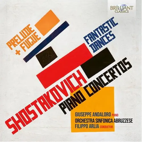 GIUSEPPE ANDALORO / ジュゼッペ・アンダローロ / SHOSTAKOVICH:PIANO CONCERTOS/PRELUDE&FUGUE/FANTASTIC DANCES