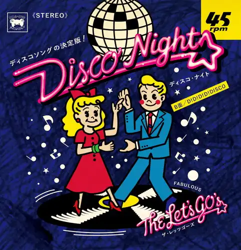 THE LET'S GO'S / ザ・レッツゴーズ / Disco Night / D!D!D!D!DISCO（7"）