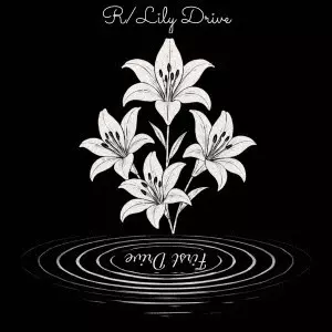 R/Lily Drive / First Drive