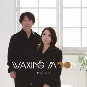 TONE / WAXING MOON