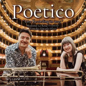 マッシモ・ラ・ローサ 沢野智子 / Poetico