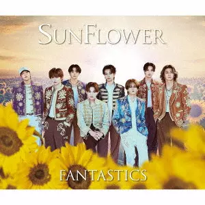 FANTASTICS from EXILE TRIBE / SUNFLOWER