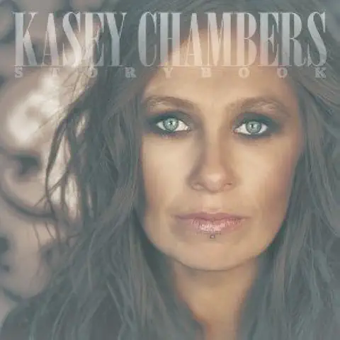 KASEY CHAMBERS / STORYBOOK