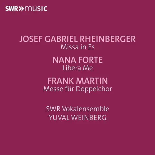 YUVAL WEINBERG / ユヴァル・ワインバーグ / RHEINBERGER:MISSA/FORTE:LIBERA ME