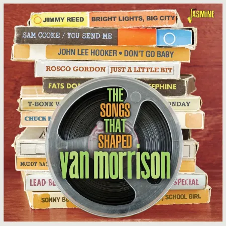 V.A. (SONGS THAT SHAPED VAN MORRISON) / SONGS THAT SHAPED VAN MORRISON