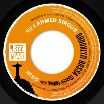 AHMED SIROUR / アーメッド・シラー / BROOKLYN BOSSA
