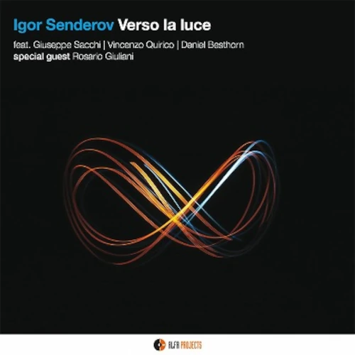 IGOR SENDEROV / イーゴリ・センデロフ / VERSO LA LUCE