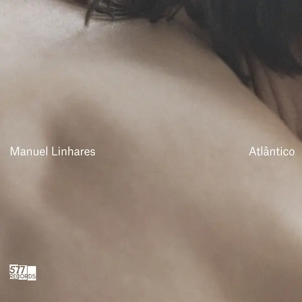 MANUEL LINHARES / マヌエル・リニャレス / ATLANTICO
