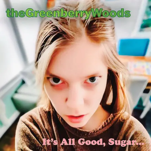 GREENBERRY WOODS / IT'S ALL GOOD, SUGAR... (CD)