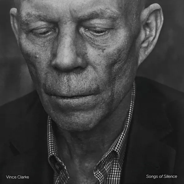 VINCE CLARKE / SONGS OF SILENCE