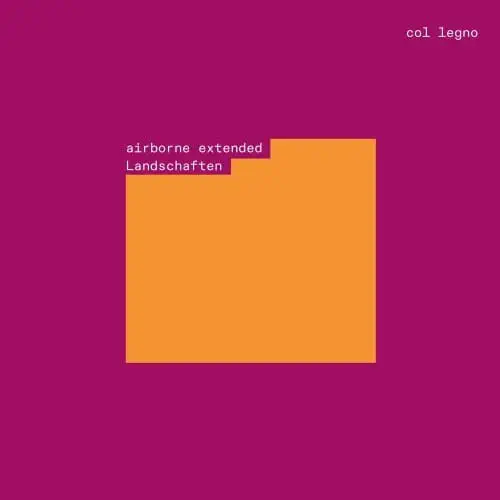 AIRBORNE EXTENDED / エアボーン・エクステンデッド / SCHIMANA:LANDSCHAFTEN / LANDSCHAFTEN