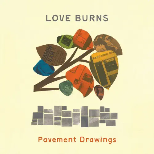 LOVE, BURNS / PAVEMENT DRAWINGS (LP)