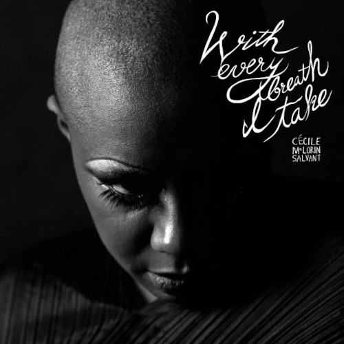 CECILE MCLORIN SALVANT / セシル・マクロリン・サルヴァント / WITH EVERY BREATH I TAKE [2LP VINYL]