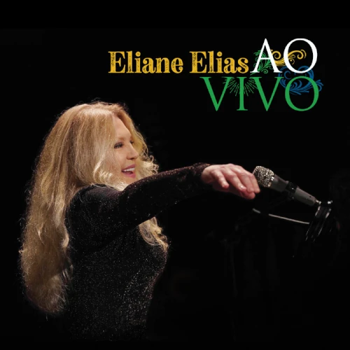 ELIANE ELIAS / イリアーヌ・イリアス / アオ･ヴィヴォ / AO VIVO