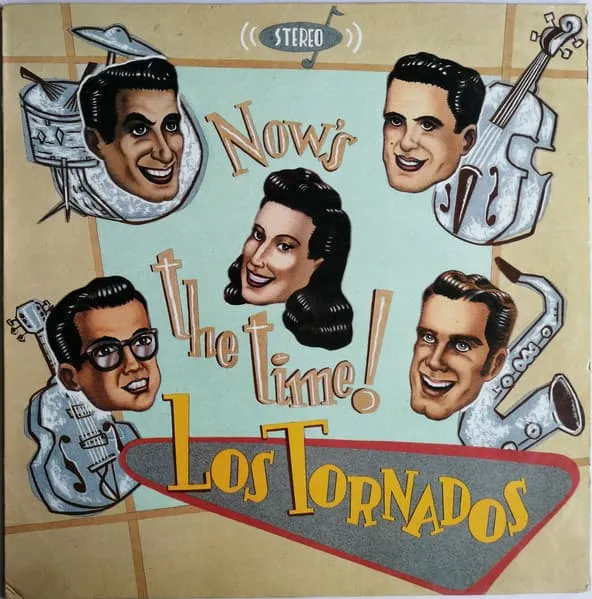 LOS TORNADOS / NOW'S THE TIME!