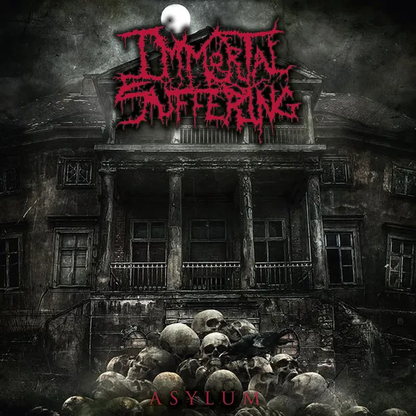 IMMORTAL SUFFERING / ASYLUM