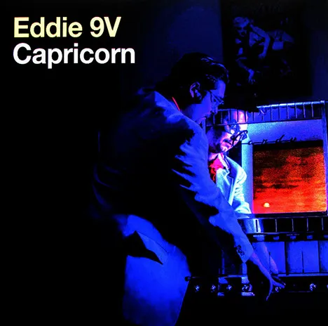 EDDIE 9V / エディ・ナイン・ヴォルト / CAPRICORN