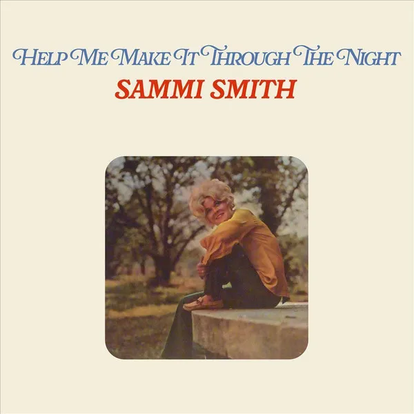 SAMMI SMITH / HELP ME MAKE IT THROUGH THE NIGHT