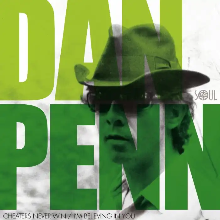 DAN PENN / ダン・ペン / CHEATERS NEVER WIN / I'M BELIEVING IN YOU (7")