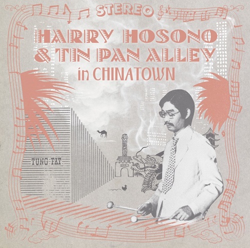 HARUOMI HOSONO / 細野晴臣 / HARRY HOSONO & TIN PAN ALLEY IN CHINA TOWN（LP）