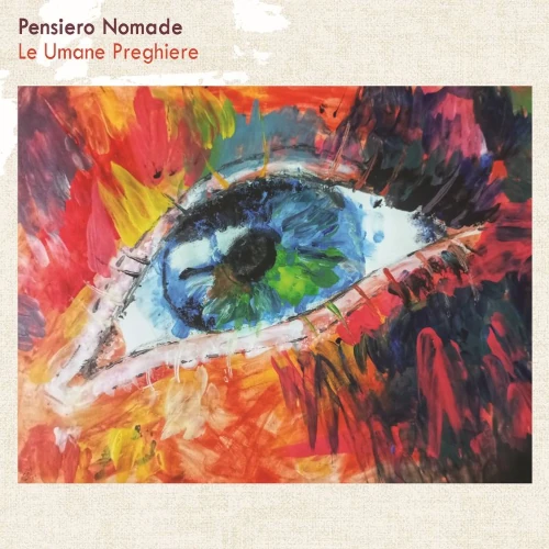 PENSIERO NOMADE / LE UMANE PREGHIERE
