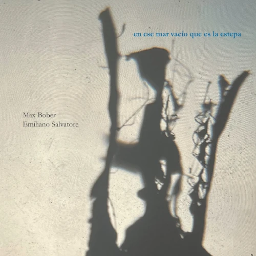 MAX BOBER / マックス・ボバー / エン･エスエ･マー･ヴァシオ･クエ･エス･ラ･エステパ / en ese mar vac?o que es la estepa