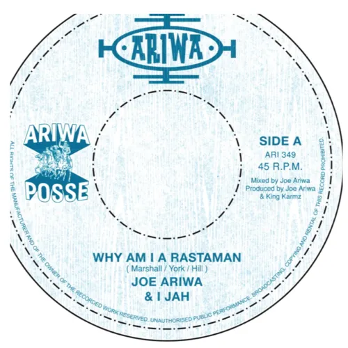 JOE ARIWA FEAT. I JAH / WHY AM I A RASTAMAN?
