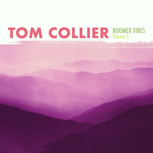 TOM COLLIER / トム・コリア / BOOMER VIBES VOLUME 3