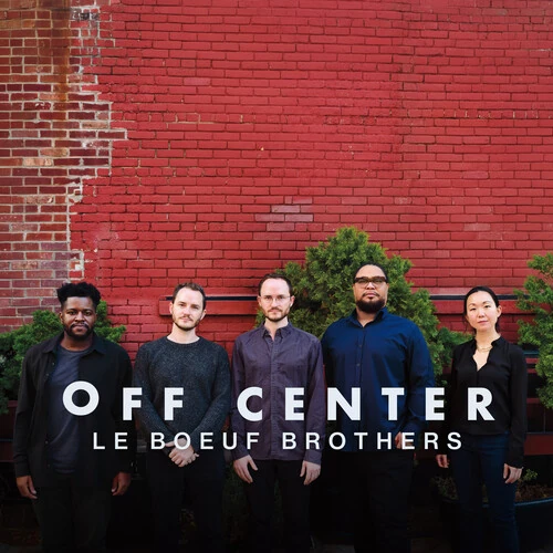 LE BOEUF BROTHERS / OFF CENTER