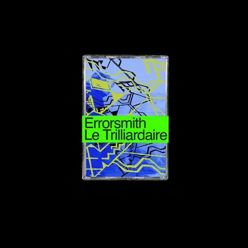 ERRORSMITH / LE TRILLIARDAIRE MIX [OCT 2005]