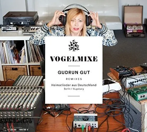 GUDRUN GUT / グドゥルン・グー / VOGELMIXES HEIMATLIEDER AUS DEUTSCHLAND