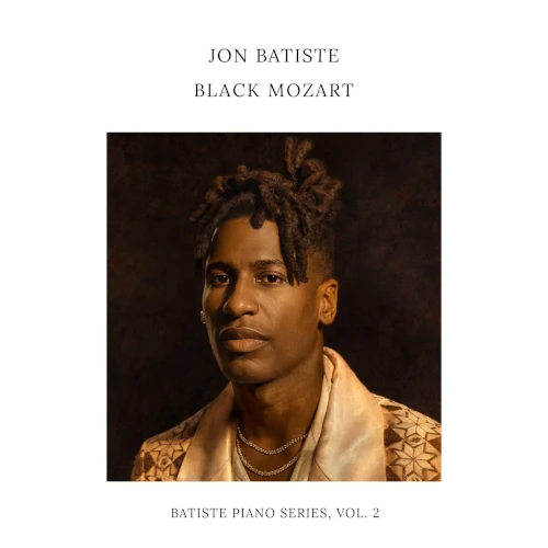 JON BATISTE (JONATHAN BATISTE) / ジョン・バティステ (ジョナサン・バティステ) / BLACK MOZART (BATISTE PIANO SERIES, VOL. 2) (LP)