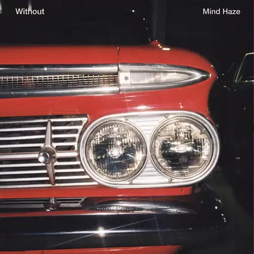 without / Mind Haze（7"）